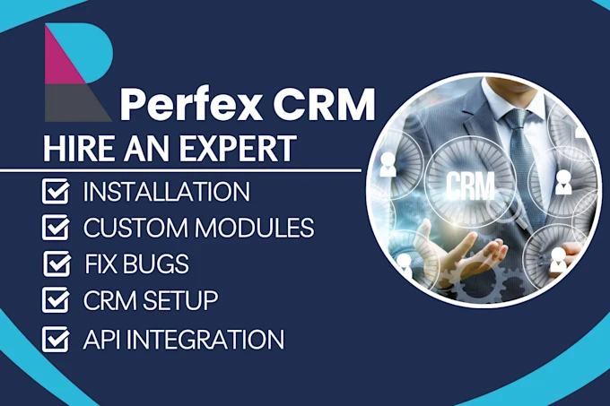 I will expertly setup customize modify your perfex crm and develop custom module