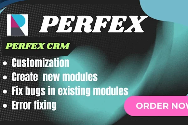 I will fix perfex CRM bugs, create custom modules, and customize features